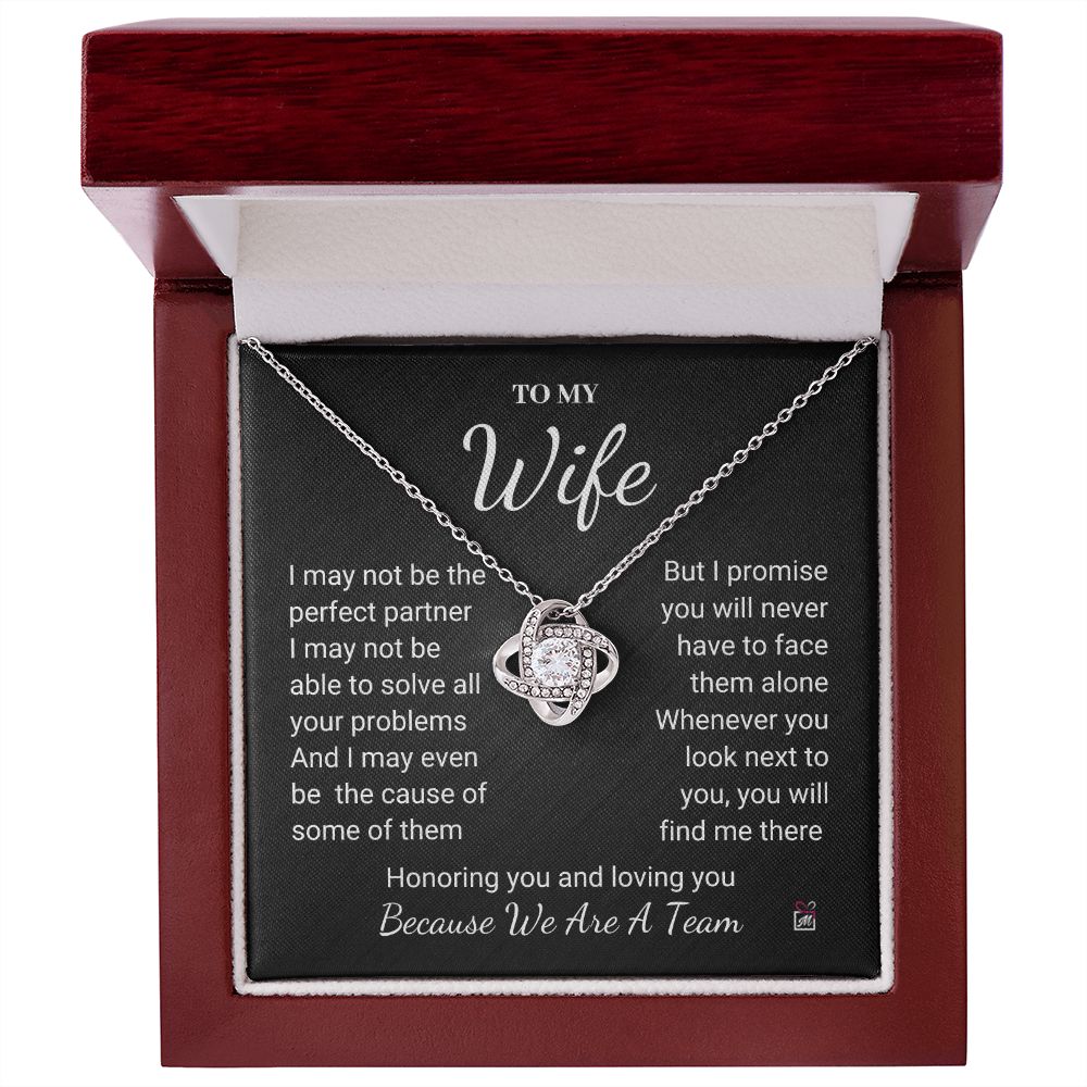 To Wife - I May Not Be Perfect - Love Knot Necklace