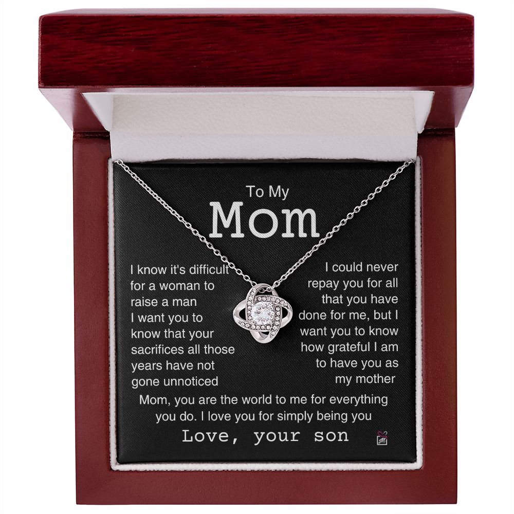 To Mom, from son - It's Difficult To Raise A Man -  Love Knot Necklace