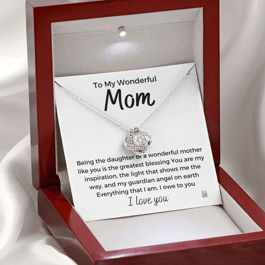 To Mom - Everything I Am - Love Knot Necklace