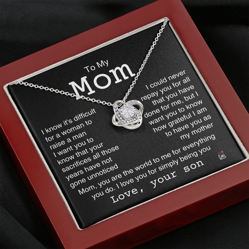 To Mom, from son - It's Difficult To Raise A Man -  Love Knot Necklace