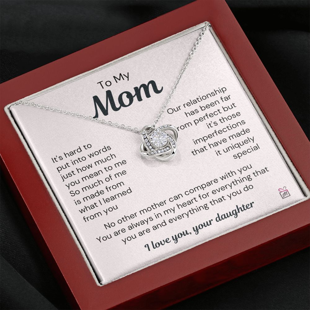 To Mom, from Daughter - A uniquely Special Relationship - Love Knot Necklace
