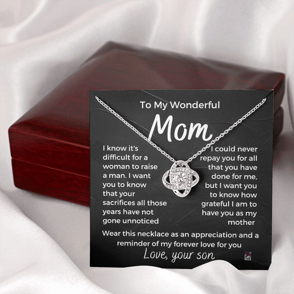 To Mom, from son - It's Difficult To Raise A Man -  Love Knot Necklace