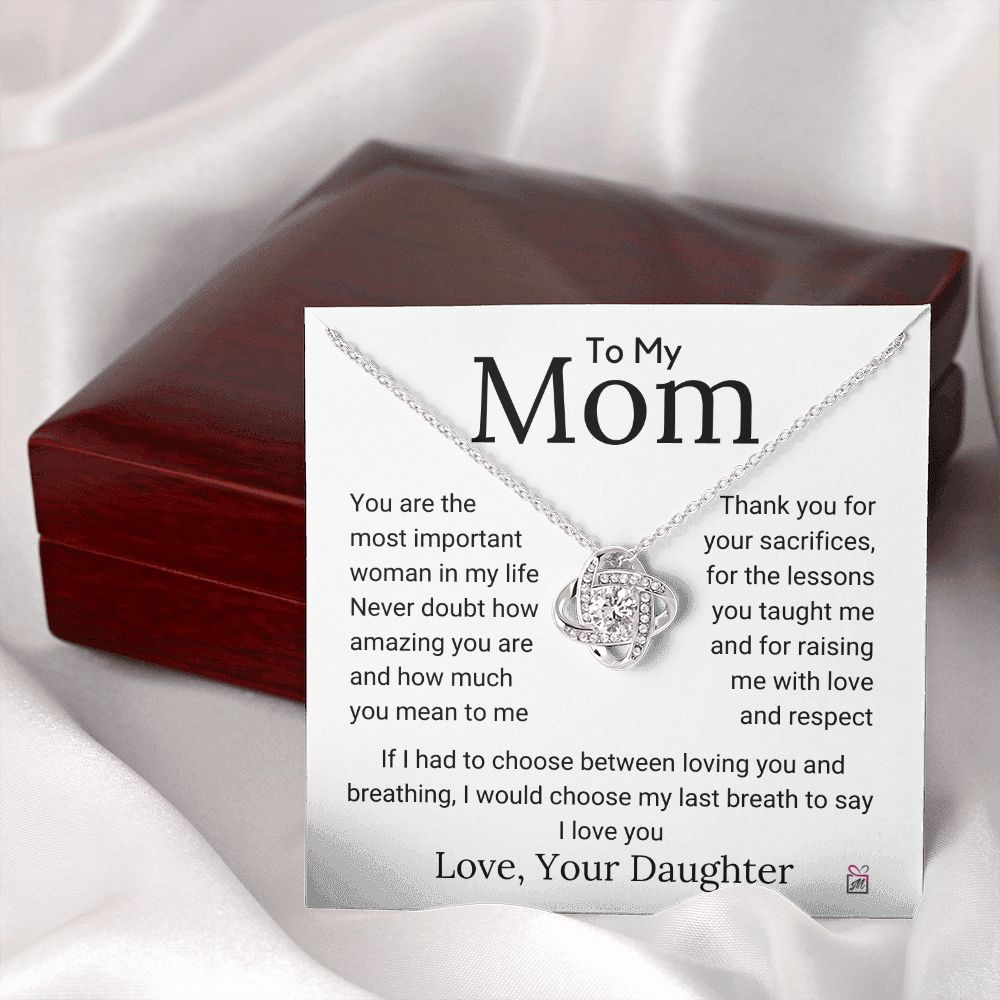 To Mom, from Daughter - If I Had To Choose - Love Knot Necklace