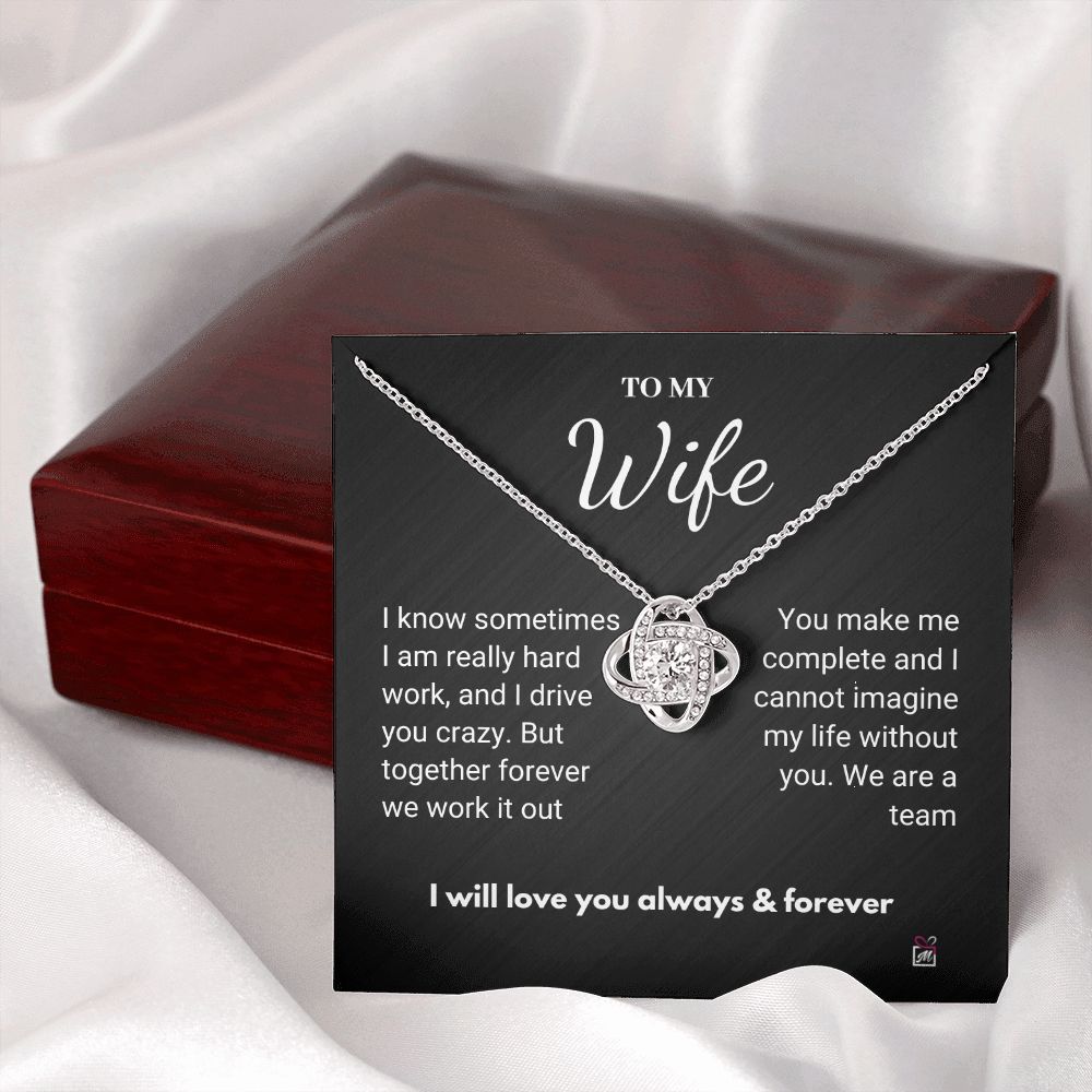 To Wife - I Know I Drive You Crazy- Love Knot Necklace