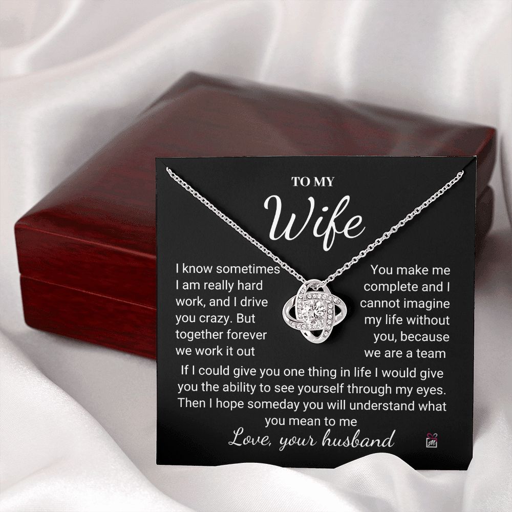 To Wife - I Know I Drive You Crazy - Love Knot Necklace PM076