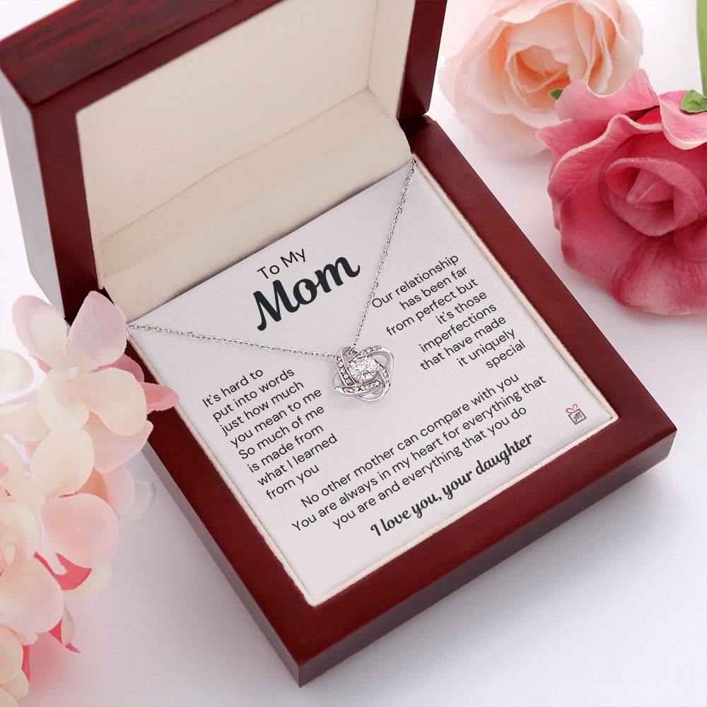 To Mom, from Daughter - A uniquely Special Relationship - Love Knot Necklace