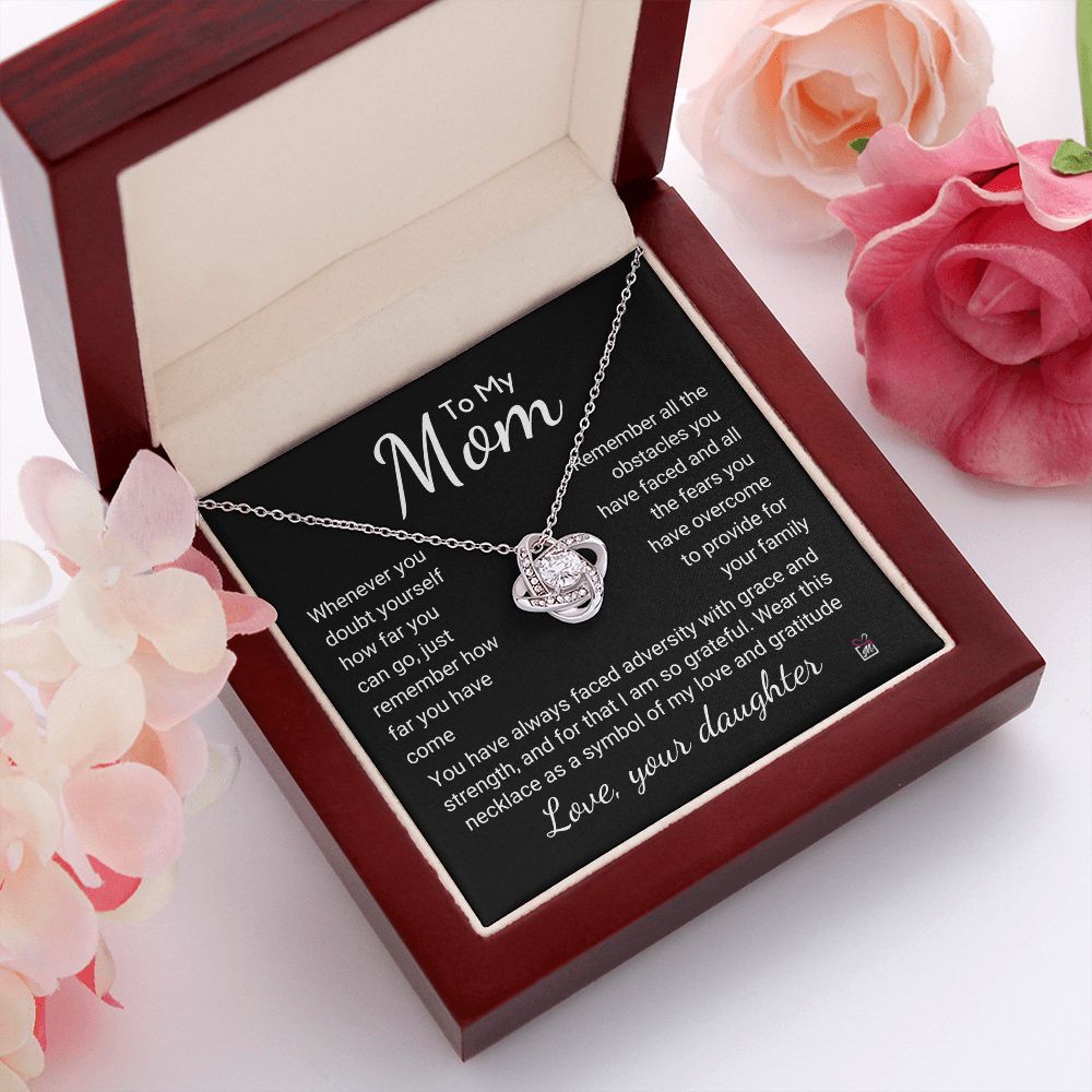 To Mom - How Far You Have Come - Love Knot Necklace