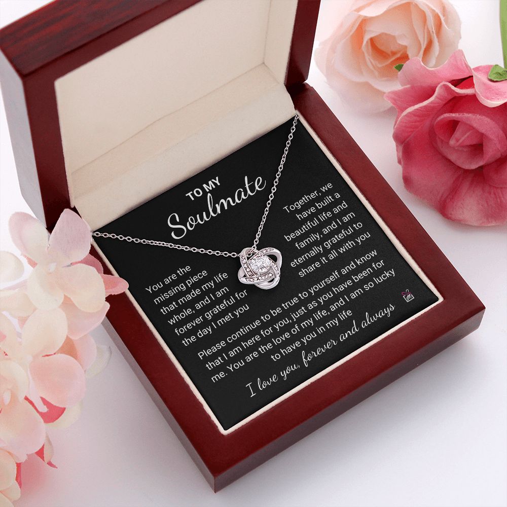 To Soulmate - You Make My Life Whole -  Love Knot Necklace