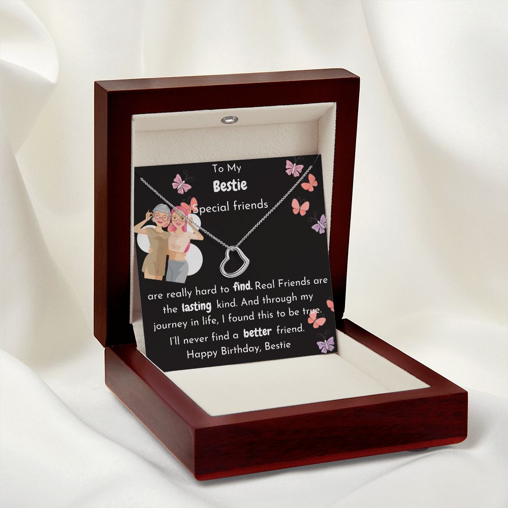 To My Bestie- Real Friends are the lasting kind - Birthday Delicate Heart Necklace