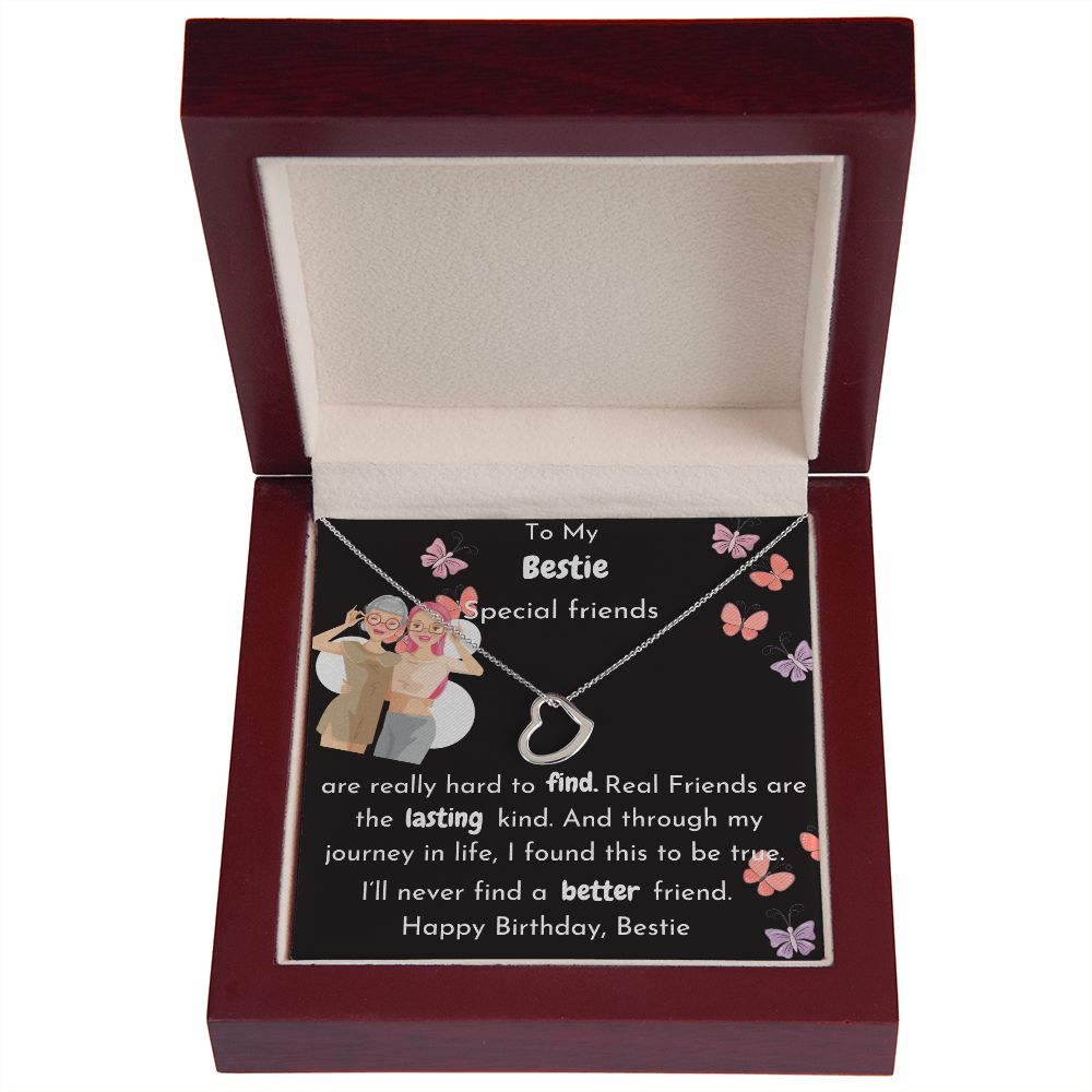 To My Bestie- Real Friends are the lasting kind - Birthday Delicate Heart Necklace